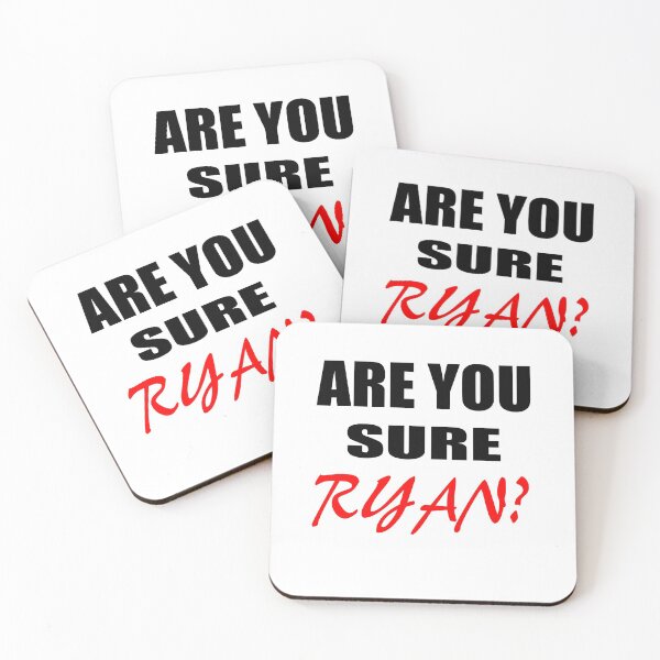 Item preview, Are You Sure Ryan ? designed and sold by Han Zo.