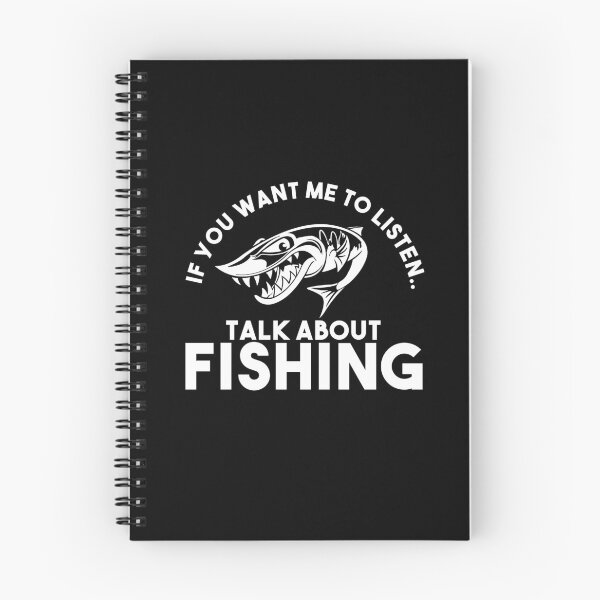 Item preview, If you want me to listen... Talk About Fishing designed and sold by EGIT.