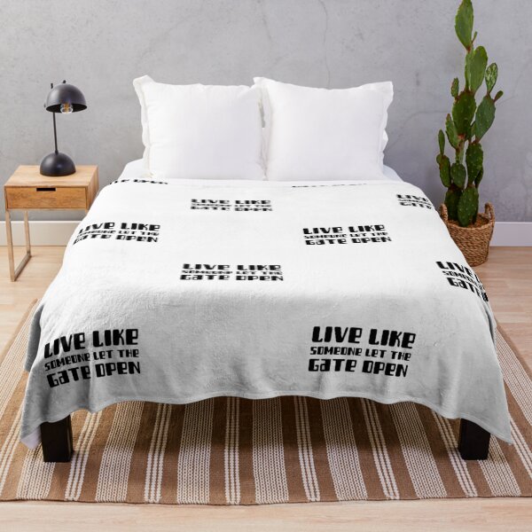 Item preview, live like someone let the gate open, motivational, inspirational, quotes, sayings designed and sold by helkav.