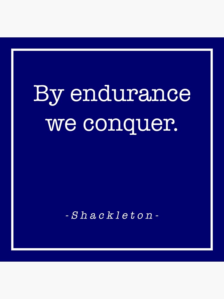 shackleton-by-endurance-we-conquer-sticker-for-sale-by-statement79