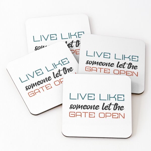 Item preview, live like someone let the gate open, motivational, inspirational, quotes, sayings designed and sold by helkav.