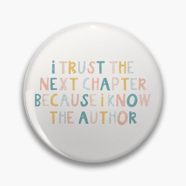 Item preview, I Trust the Next Chapter Because I Know the Author  designed and sold by MadeByMeera.