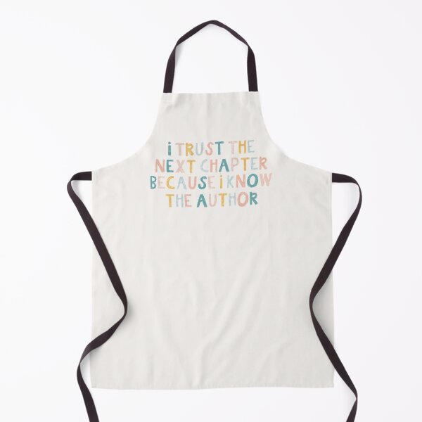 Item preview, I Trust the Next Chapter Because I Know the Author designed and sold by MadeByMeera.