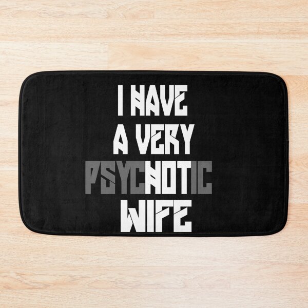 Item preview, I Have A Very Psychotic Husband designed and sold by Heddar Badreddine.