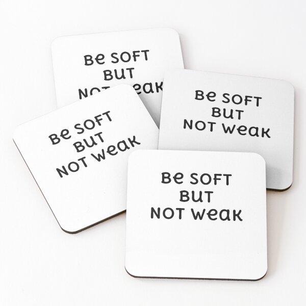 Item preview, T-Shirt Be soft but not Weak designed and sold by Chelha.