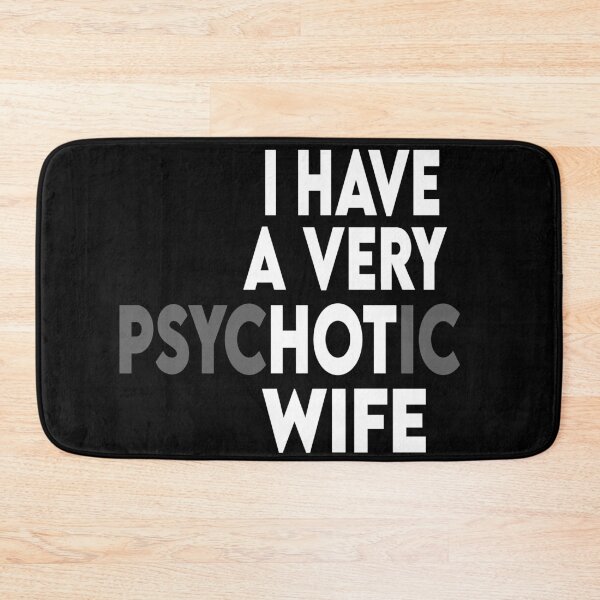 Item preview, I Have A Very Psychotic Husband designed and sold by Heddar Badreddine.
