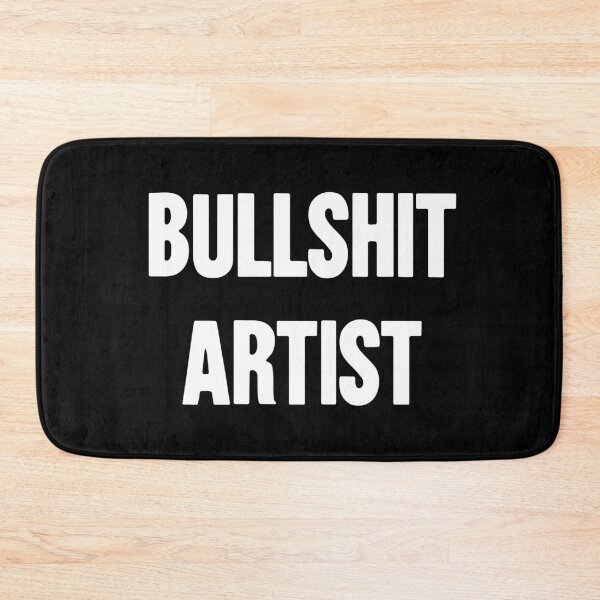 Item preview, Bullshit Artist designed and sold by Good-Looking Corpse.