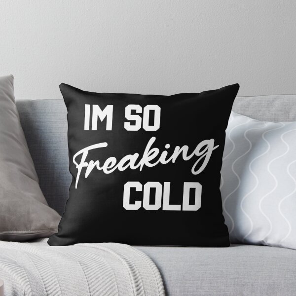 Item preview, I'm so Freaking Cold | Funny Winter Shirt | Freezing Cold | I'm Cold | Winter Vacation | Sweatshirt birthday Gift  designed and sold by ayoubker.