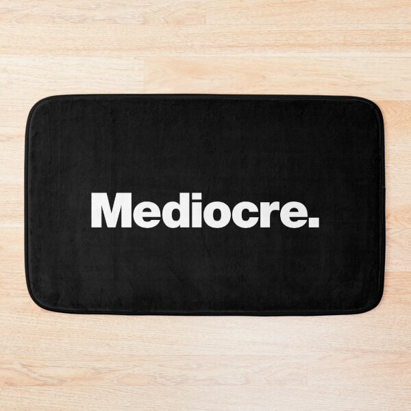 Item preview, Mediocre designed and sold by chestify.