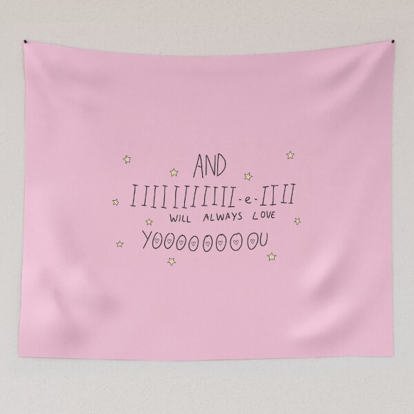 Item preview, And IIIIIII Will Always Love Yoooooou designed and sold by hihimanu.