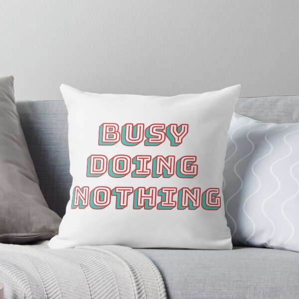 Item preview, Busy doing nothing designed and sold by stickerbrt.