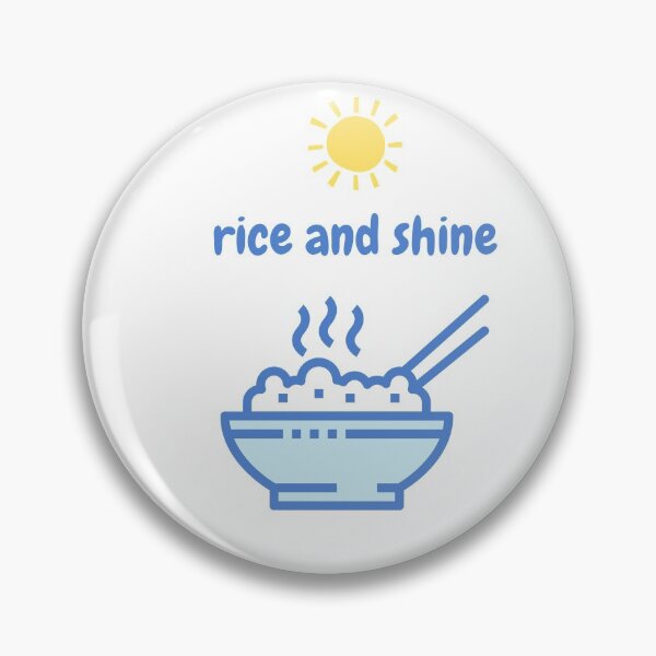 Item preview, Rice and Shine, Rise and shine food pun white designed and sold by GoodMoodFood.