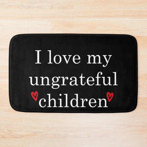Item preview, Mother Birthday Idea, Funny Mom Shirt, Sarcastic mom Tshirt, Mothers Day Gift, Sassy Attitude, I Love My Ungrateful Children designed and sold by midodesign20.