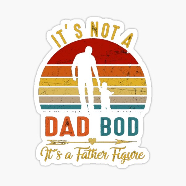 It's Not A Dad BOD It's Father Figure Bear Beer Lover Sticker