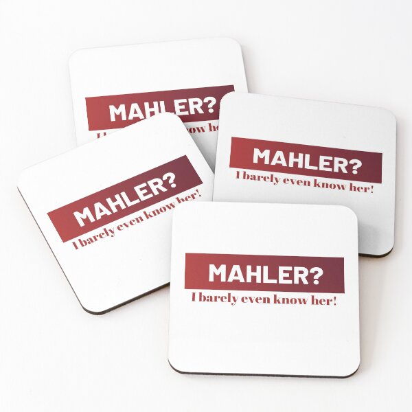Item preview, MAHLER? I barely even know her! designed and sold by Musicianst0re.