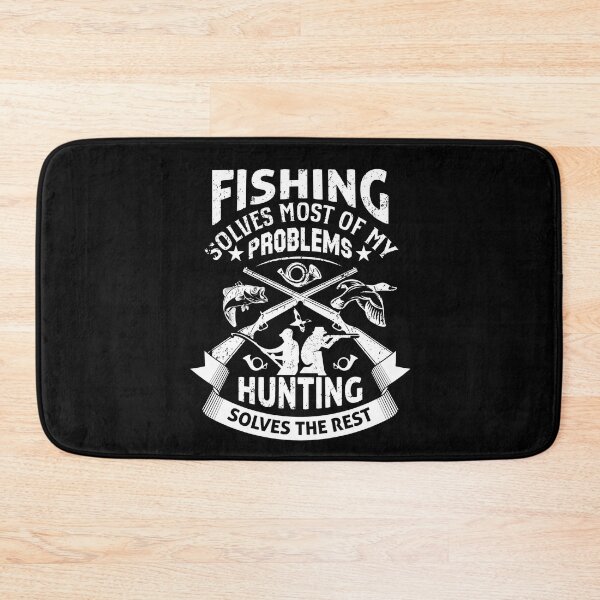 Item preview, Fishing Solves Most Of My Problems Hunting Solves The Rest designed and sold by Tatt-Hooligans.