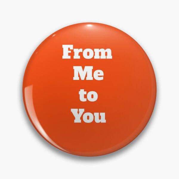 Item preview, From Me to You designed and sold by QuotesDogma.