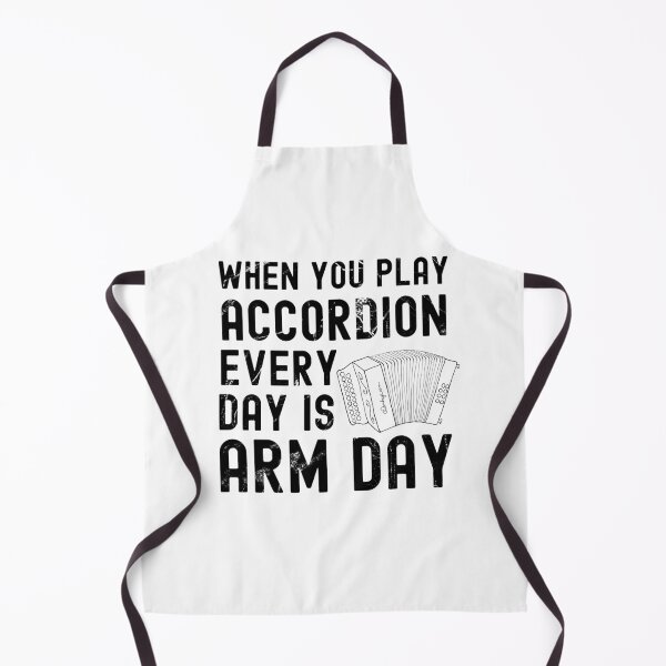 Item preview, When You Play Accordion Every Day is Arm Day - Diatonic Button Accordion designed and sold by SavageMyrtle.