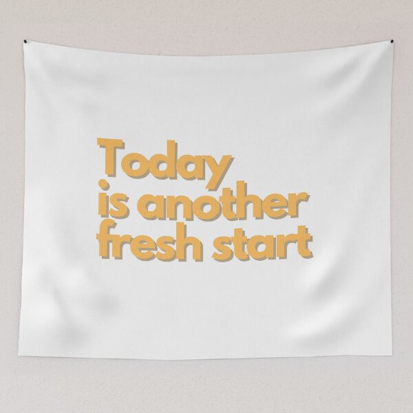 Item preview, Today Is Another Fresh Start designed and sold by Trisha Banlasan.