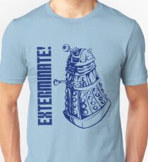 EXTERMINATE! (With Caption) Unisex T-Shirt