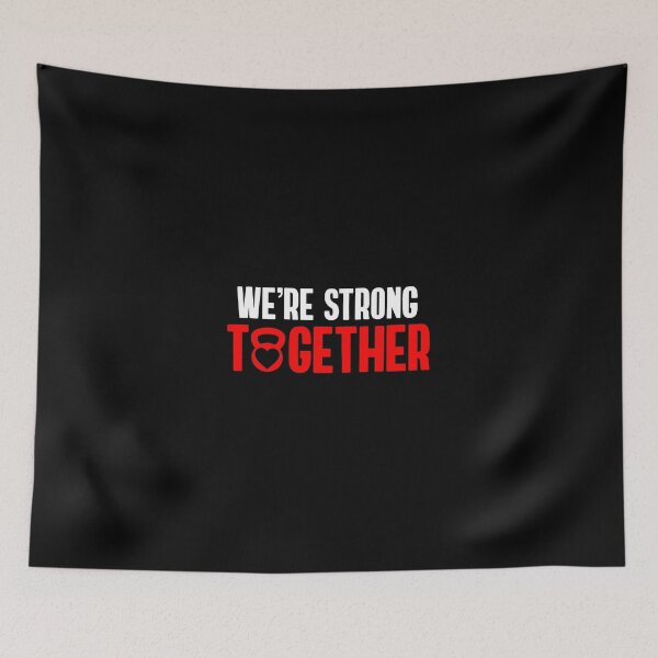 Item preview, We're Strong together designed and sold by TheBeastNation.