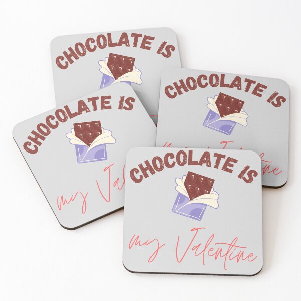Item preview, CHOCOLATE IS MY VALENTINE designed and sold by Rose791.