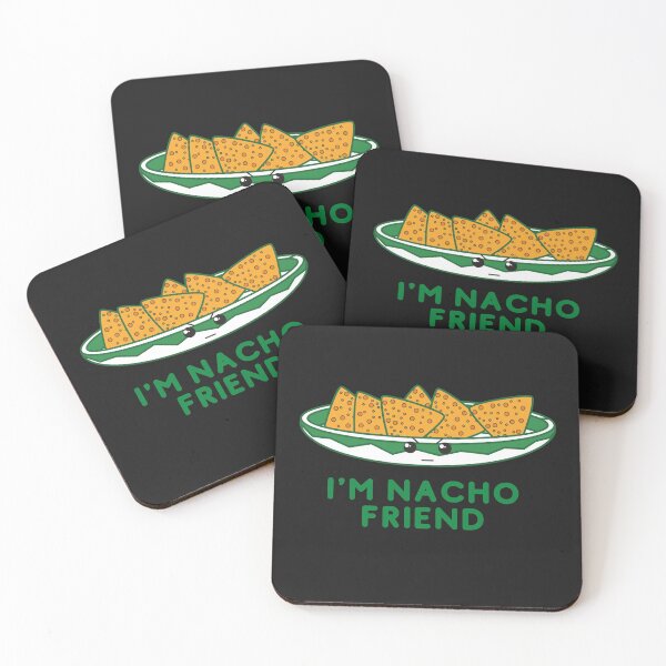Item preview, I'm Nacho Friend, I'm Not You're friend food pun designed and sold by GoodMoodFood.