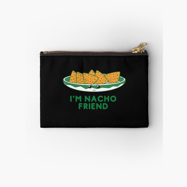 Item preview, I'm Nacho Friend, I'm Not You're friend food pun designed and sold by GoodMoodFood.