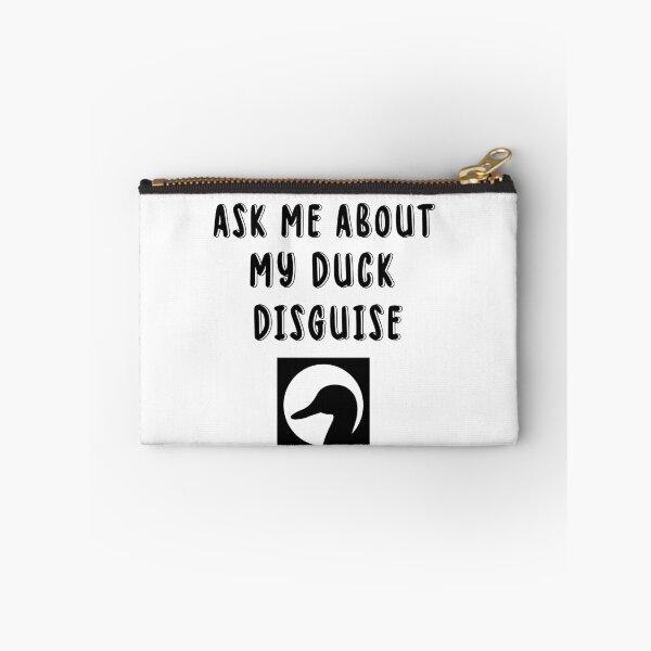 Item preview, Ask Me About My Duck Disguise designed and sold by Beautifulpaint.