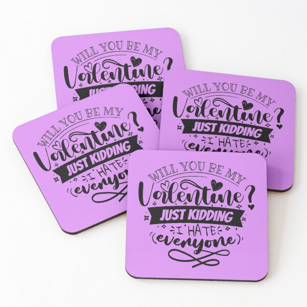 Item preview, Will you be my Valentine? Just Kidding designed and sold by TheRightHonMP.
