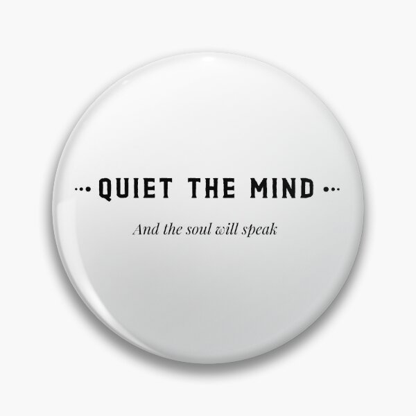 Item preview, Quiet The Mind and the soul will speak designed and sold by tshirtmania20.