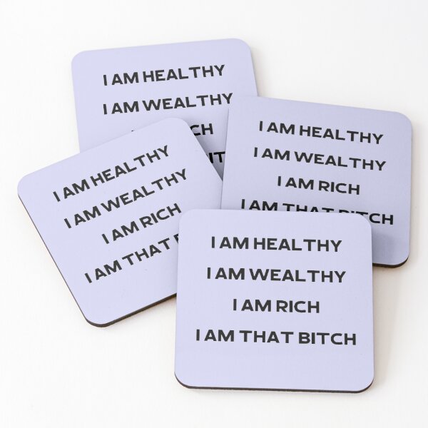 Item preview,   I Am Healthy, I Am Wealthy, I Am Rich, I Am That Bitch designed and sold by asun5.