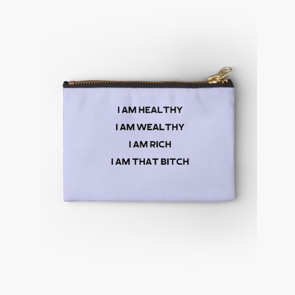 Item preview,   I Am Healthy, I Am Wealthy, I Am Rich, I Am That Bitch designed and sold by asun5.