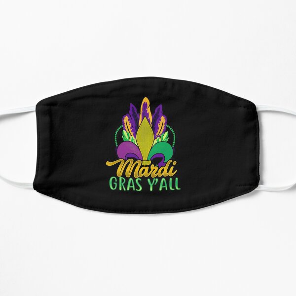Mardi Gras Y'All Flat Mask