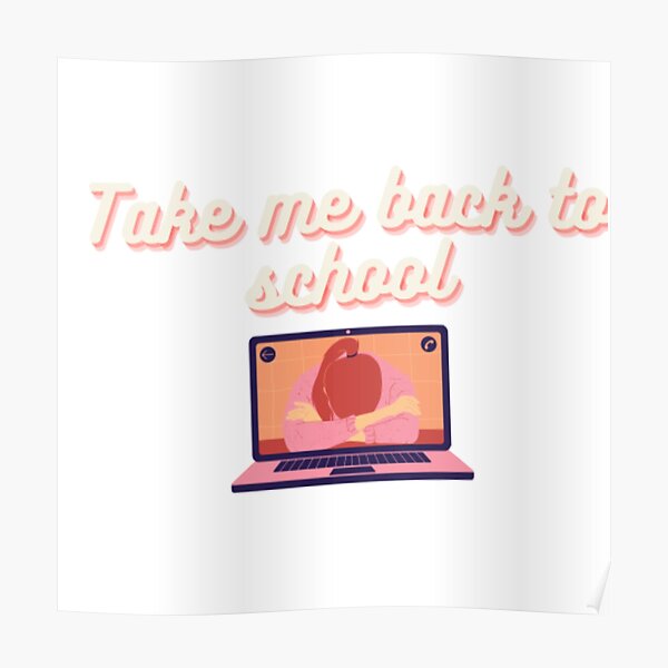 Take me back to school Poster