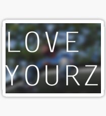 LOVE YOURZ Sticker