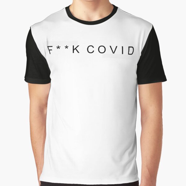 Artikel-Vorschau von F ** K COVID [Zensierte Version], designt und verkauft von mcac1d.