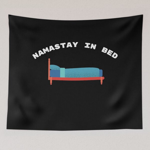 Item preview, NAMASTAY IN BED designed and sold by PureGeometry.