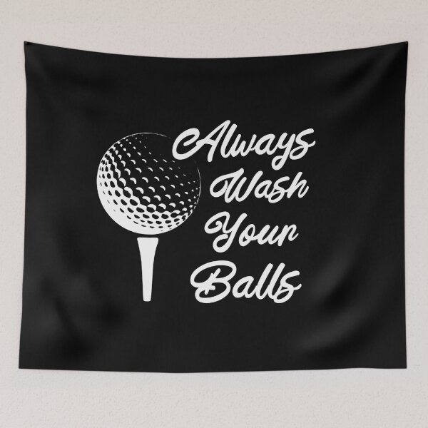 Item preview, Always Wash Your Balls - Funny Golf designed and sold by silverhexagon.