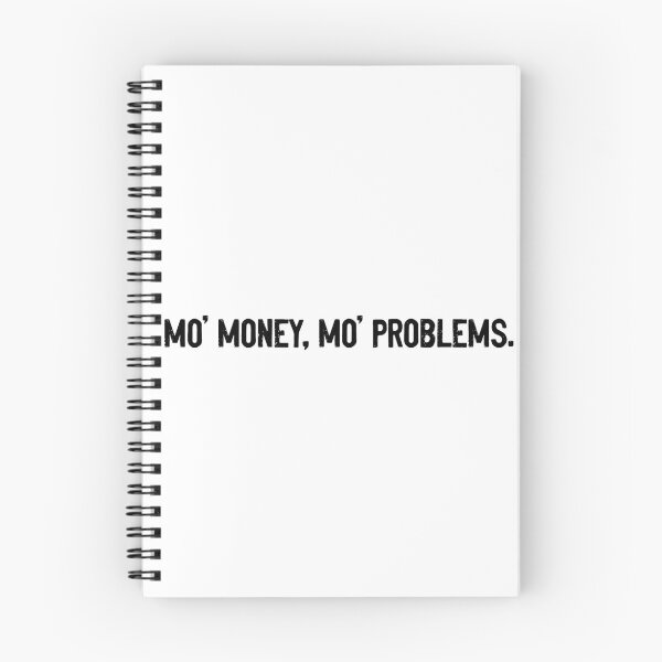 Item preview, Mo' Money Mo' Problems designed and sold by Sour Soul.