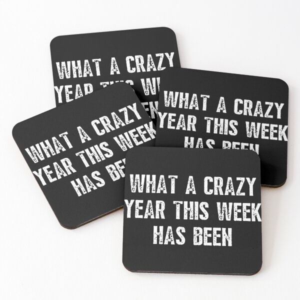 Item preview, What A Crazy Year This Week Has Been designed and sold by IntegrityDesign.