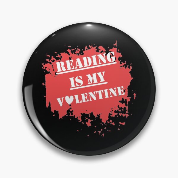 Item preview, Reading Is My Valentine Funny Book Lovers Gift  designed and sold by pedrored369.
