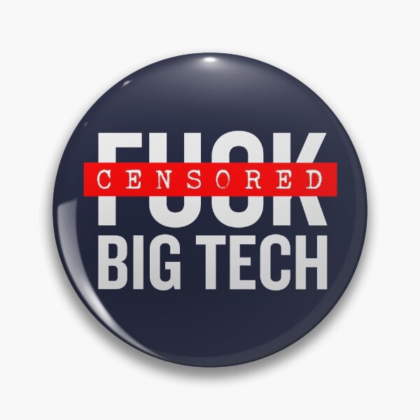 Item preview, F*ck Big Tech designed and sold by mjdgop97.