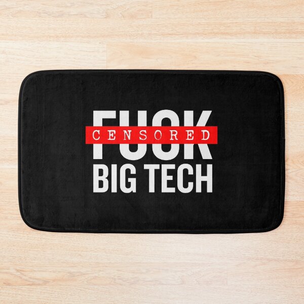 Item preview, F*ck Big Tech designed and sold by mjdgop97.