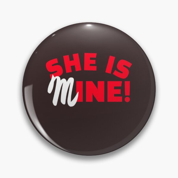 Item preview, She is mine designed and sold by vibeno1.