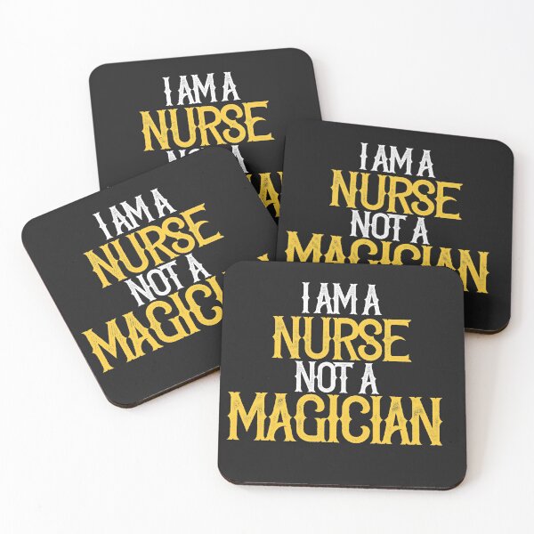 Item preview, I am A Nurse Not A Magician designed and sold by TeesYouWant.