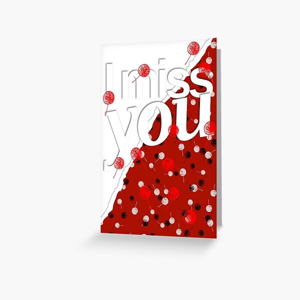 I miss you 01 Greeting Card