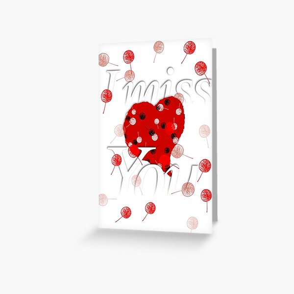 I miss you 05 Greeting Card