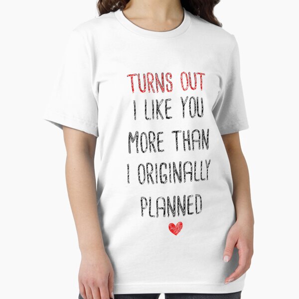 Item preview, turns out I like you more than I originally planned valentine's gift couples gift designed and sold by YCHANA.
