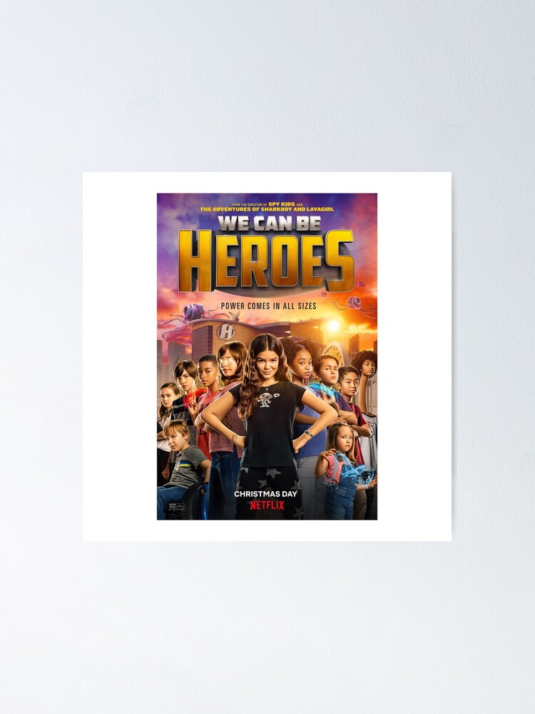 "We Can Be Heroes Netflix" Poster for Sale by ArcadePlayed Redbubble